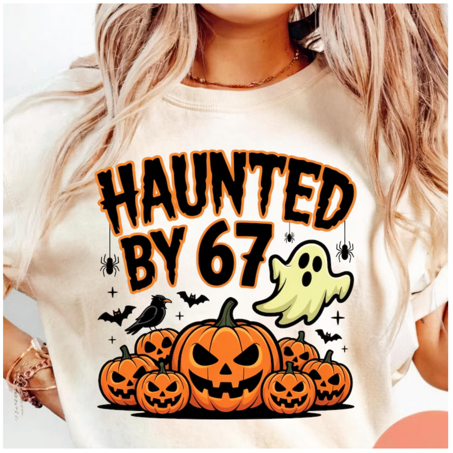 Haunted by 67