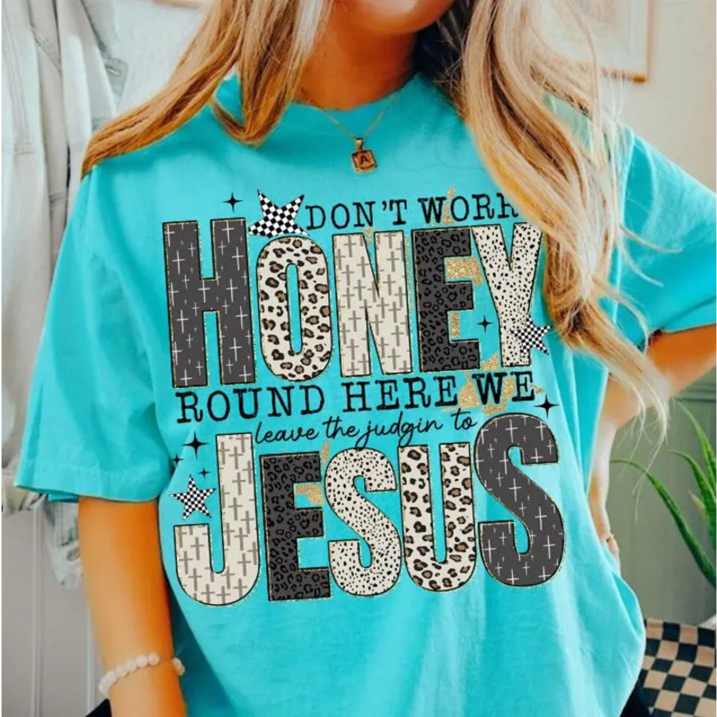 Honey Leave Judging to Jesus