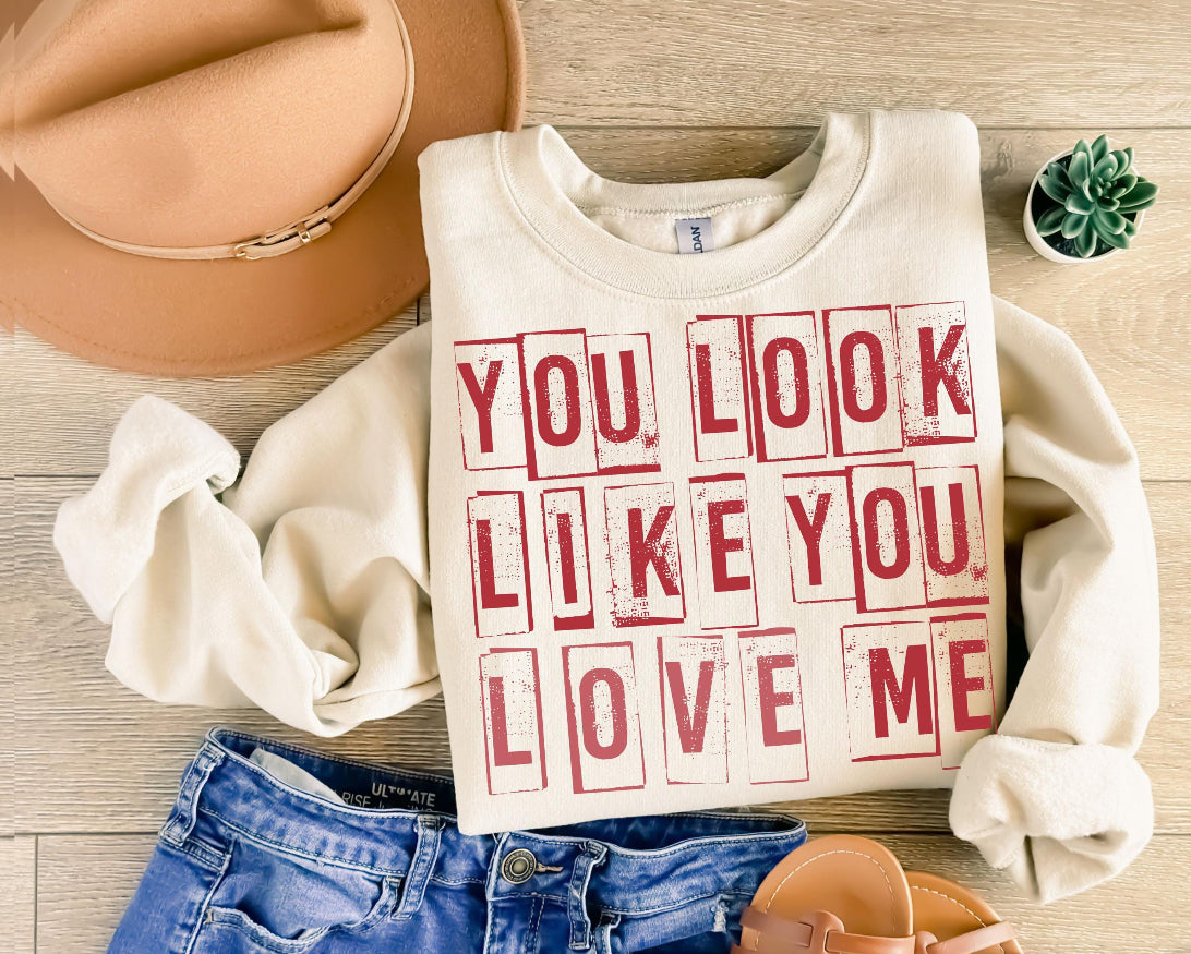 You Look Like You Love Me