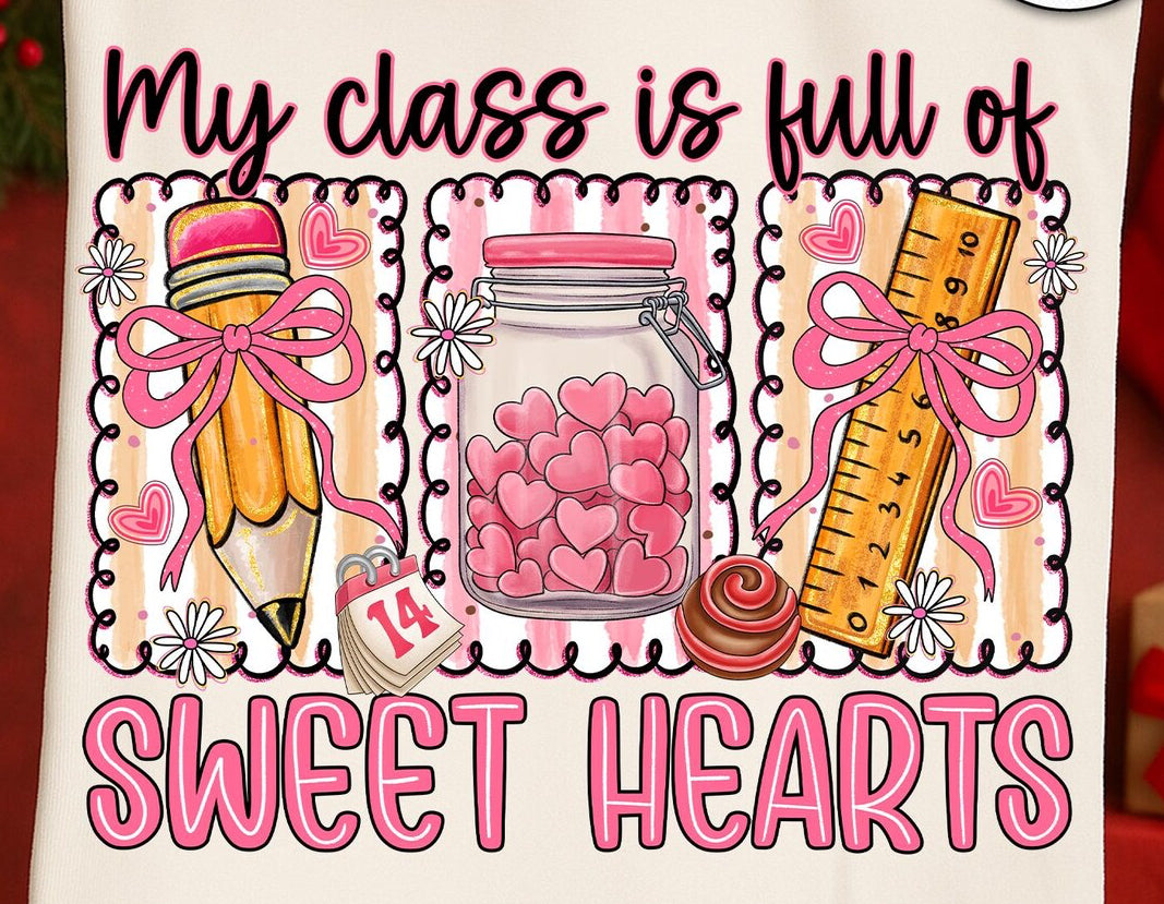 My Class Is Full Of Sweet Hearts