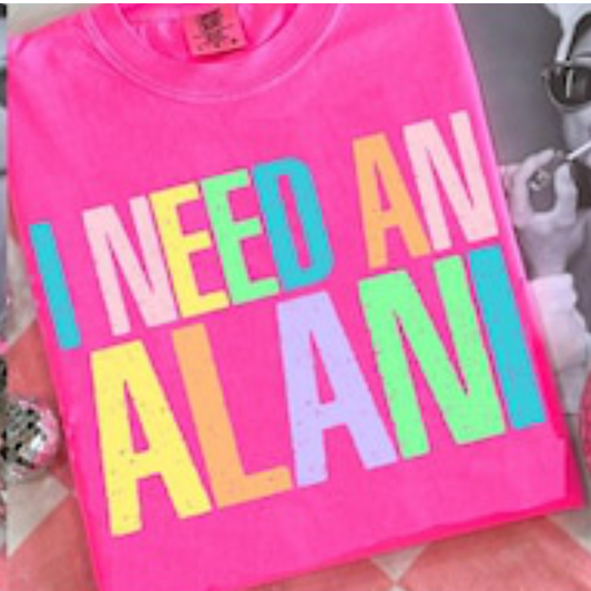 I Need An Alani