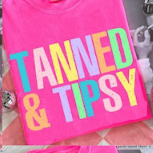 Tanned and Tipsy